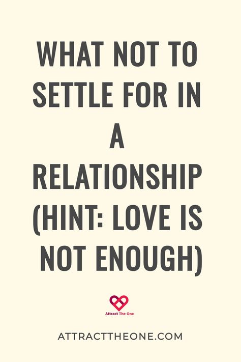 What not to settle for in a relationship (hint: love is not enough) Trust Your Partner Quotes, Equally Yoked Relationships, Don't Settle Quotes Relationships, Non Negotiables Relationships, Bad Marriage Quotes, Boundaries In A Relationship, Settling Quotes, Marriage Life Quotes, Conditional Love