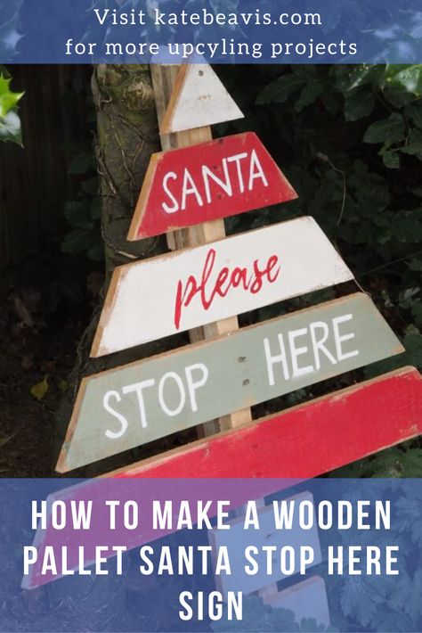 Diy Santa Stop Here Sign, Santa Stop Here Sign Diy, Pallet Santa, Santa Stop Here Sign, Wooden Pallet Crafts, Upcycle Crafts Diy, Diy Santa, Pallet Outdoor, Diy Wood Signs