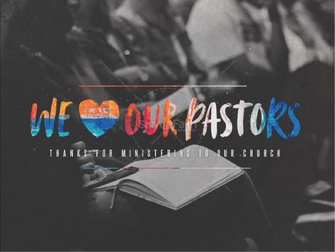 We Love Our Pastors Service Title Graphic New Pastor Welcome, Pastor Appreciation Poster, Pastor Appreciation Ideas, Pastor Anniversary Program, Bible Graphic, Pastor Installation Service Program, Graphic Fonts, Church Announcements, Pastor Quotes