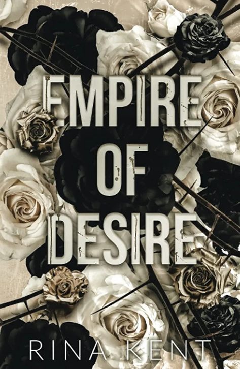 Nathaniel Weaver, Empire Of Desire, Empire Series, Getting Over Him, Rina Kent, Billionaire Romance, Forbidden Fruit, Contemporary Romances, Book Sale