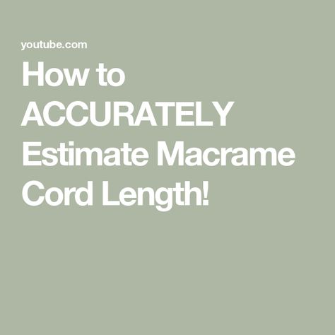 How to ACCURATELY Estimate Macrame Cord Length! How To Attach Hanging Cord To Macrame, Macrame Josephine Knot, How To Estimate Macrame Cord Length, How To Measure Macrame Cord For A Project, Measure Macrame Cord, Macrame Cords, Macrame Bracelet Tutorial, How To Measure, Macrame Cord