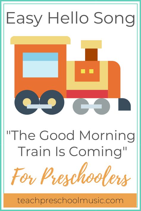 You can’t go wrong with a train song and this one is so cute! I really love Hello Songs that give you a chance to greet each student individually and this song does exactly that. You can sing it as many times as needed in order to squeeze in all of the names of your students. The Good Morning Train Is Coming is sung to the tune of She’ll Be Coming Around The Mountain. #preschool #musiceducation #kindergarten #musicteacher #preschoolsongs #kidssongs #elementarymusic #hellosong The Good Morning Train Song, Good Morning Name Songs For Preschool, Good Morning Train Song, Good Morning Songs Kindergarten, Kindergarten Good Morning Song, Good Morning Song For Preschool, Morning Songs Preschool, Good Morning Preschool Songs, Name Song Preschool