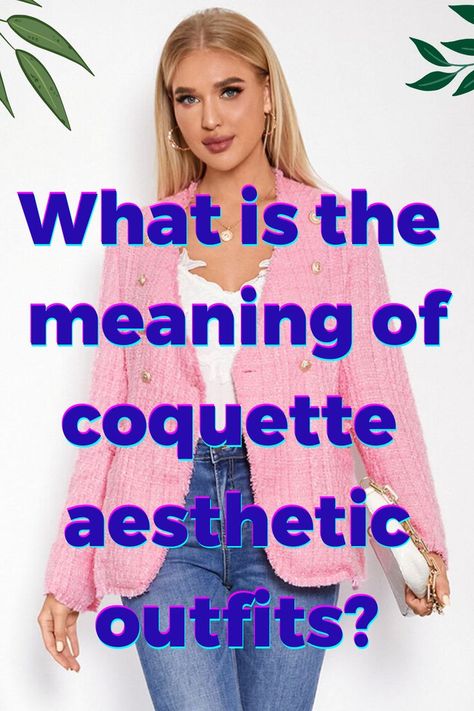 Coquette aesthetic outfits What Is Coquette, Embracing Femininity, Coquette Style, The Meaning, Ladies Fashion, Aesthetic Outfits, Things That, Meant To Be, How To Wear