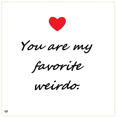 💕 You are my favorite human. 💕 You Are The Best Person Quotes, Favorite Human Quotes, You Are My Favorite Person, Your My World, You're My Favorite Person, My Weirdo, Good Person Quotes, My Favorite Human, Youre My Favorite Person