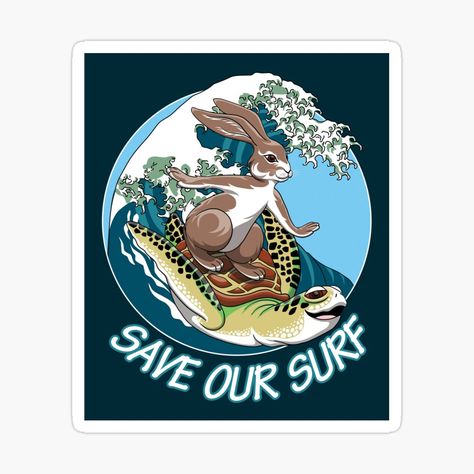 Get my art printed on awesome products. Support me at Redbubble #RBandME: https://www.redbubble.com/i/sticker/Surfing-Animals-Save-our-surf-by-TMBTM/68552808.EJUG5?asc=u Turtle Surfing, Rabbit And Turtle, Surfing Animals, Beach Turtle, Surf Stickers, Surf Design, Hello Summer, Sticker Collection, Kids Magnets