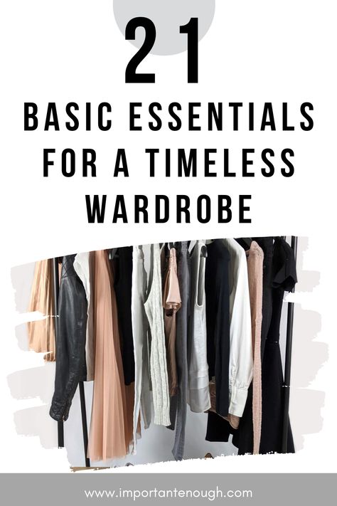 Things To Have In Your Closet, Must Have Capsule Wardrobe Pieces, Basic Items Clothing, Women’s Wardrobe Essentials, Timeless Pieces Capsule Wardrobe, Perfect Wardrobe Essentials, Essential Closet Pieces, Clothes To Have In Your Closet, Outfit Must Haves List