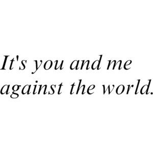 You and Me-Parachute :) You And Me Against The World Quotes, Me And You Against The World, You And Me Against The World, Me Against The World, Collage Board, Star Stable, World Quotes, Just You And Me, Vs The World