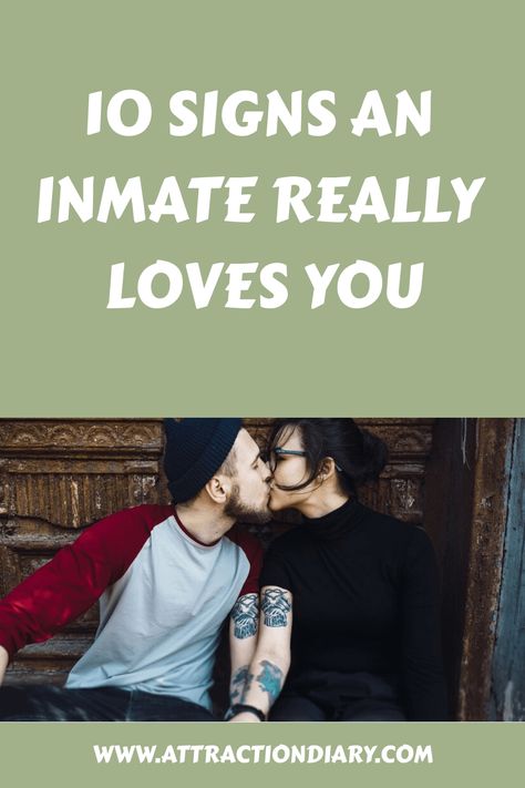 Couple kissing tenderly with text "10 Signs An INTIMATE Really Loves You" above and website "www.attractiondiary.com" below. Prison Wife Outfits, Inmate Letters Ideas Prison Wife, Incarcerated Love, Prison Wedding, Prison Love, Inmate Love, Prison Wife, Prison Inmates, Prison Cell