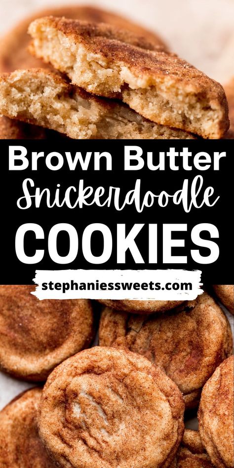 Snickerdoodle Cookies Easy, Brown Butter Cookies, Snickerdoodle Recipe, Chewy Cookies, Snickerdoodle Cookies, Snickerdoodle Cookie Recipes, Roll Cookies, Gourmet Cookies, Classic Cookies