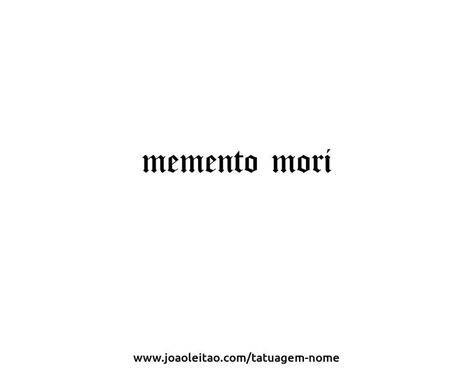 Text Fonts Tattoo, Memento Mori Tattoo Fonts, Memento Mori Text Tattoo, Momento Mori Font, Memento Mori Font, Memento Mori Tattoo Words, Aesthetic Word Tattoos, Tattoo Text Font, Words To Get Tattooed