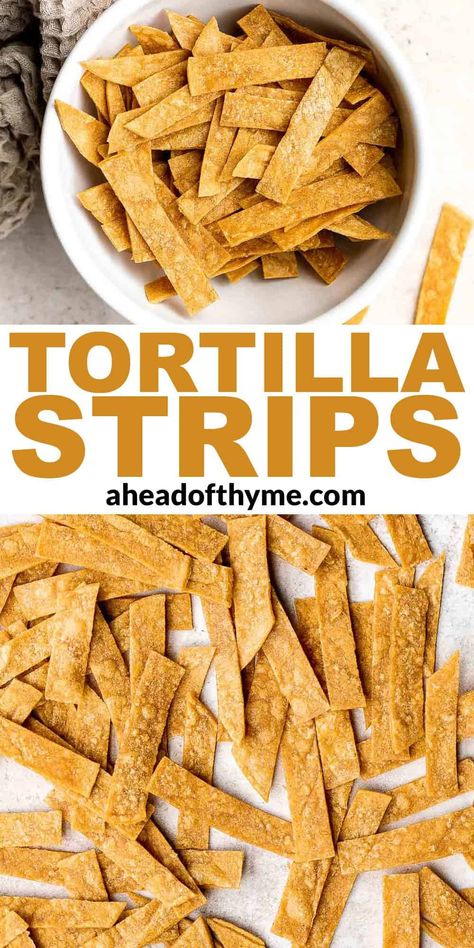 Tortilla Strips For Soup, Homemade Tortilla Strips, Berry Chantilly Cake, Tortilla Bake, Homemade Tortilla, Tortilla Strips, How To Make Tortillas, Homemade Tortilla Chips, Thyme Recipes