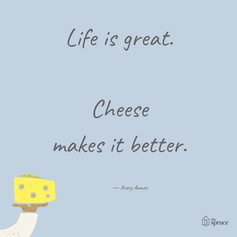 Life is great. Cheese makes it better. Credit : Instagram @thespruceofficial Charcuterie Captions, Cheese Board Quotes, Cheese Lover Quotes, Charcuterie Quotes, Cookbook Quotes, Pottery Quotes, Cafeteria Decorations, Cheese Quotes, Cheese Board Diy