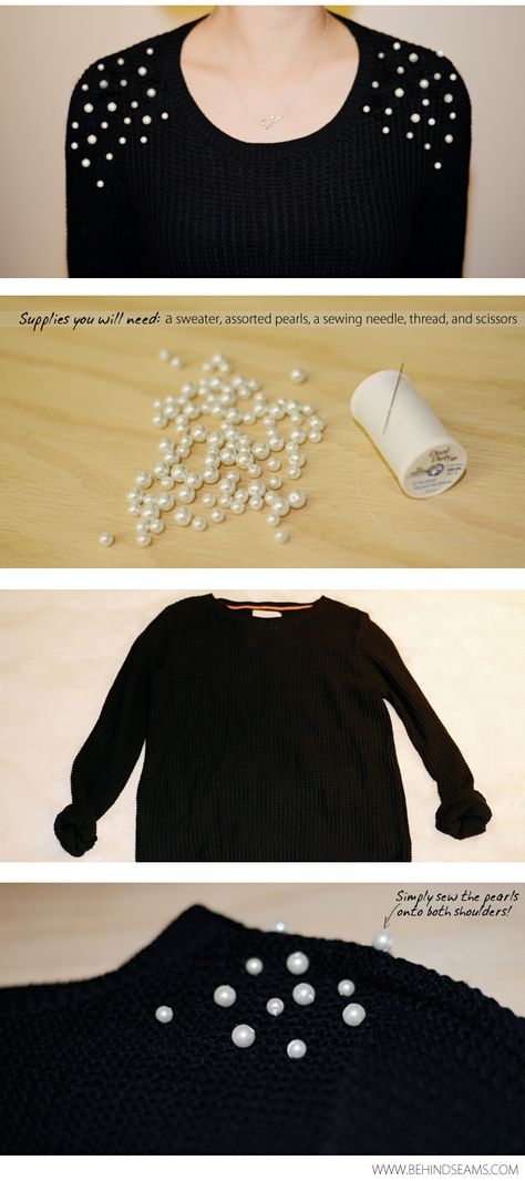 DIY: Pearl Embellished Shoulders - An easy way to bring new life to a sweater that's no longer a favorite. Gamle T Shirts, Diy Clothes Refashion, Diy Sweater, Haine Diy, Pearls Diy, Diy Vetement, Kleidung Diy, Ropa Diy, Refashion Clothes