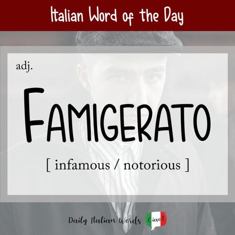 Italian Word of the Day: Famigerato (infamous / notorious) - Daily Italian Words Cool Italian Words, Italian Vocabulary, Italian Word, Italian Lessons, Italian Language Learning, Italian Phrases, Italian Quotes, Italian Words, Words And Phrases