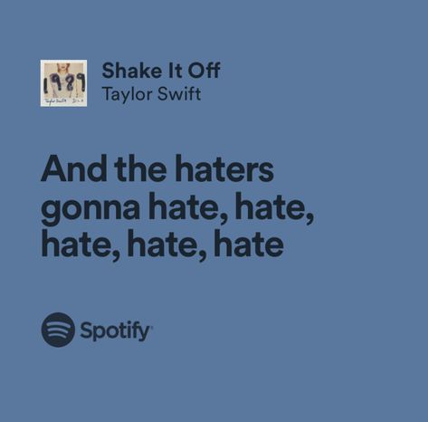 Shake It Off Taylor Swift Lyrics, Shake It Off Lyrics, Shake It Off Taylor Swift, Leo Energy, Songs That Describe Me, H.e.r Lyrics, Music Girl, Swift Wallpaper, Cool Pops