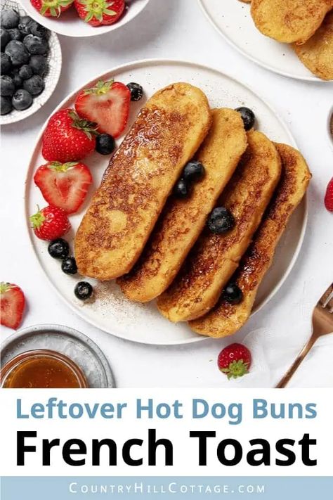 Stale Buns Recipe, French Toast With Hot Dog Buns, Hot Dog Buns Leftover, Hot Dog Bun French Toast, Leftover Hot Dog Buns, Toasted Hot Dog Buns, French Toast Bake Overnight, Hot Dog Bun, Hot Dog Rolls