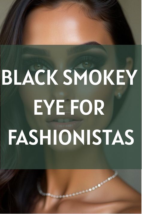 Black Smokey Eye for Fashionistas Smokey Eye Makeup Black Women, Eye Makeup Black Women, Night Out Makeup Looks, Black Smokey Eye Tutorial, Sultry Eye Makeup, Eye Makeup Black, Daytime Smokey Eye, Perfect Eyebrow Makeup, Black Smokey Eye Makeup