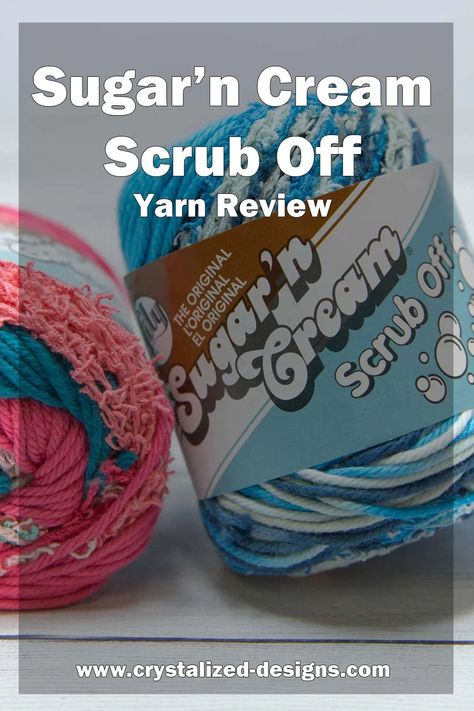 Scrub Off Yarn Review by Crystalized Designs Yarn Bee Scrub-ology Scrub It Pattern, Sugar N Cream Scrub Off Crochet Patterns, Scrub Off Yarn Patterns, Scrubby Yarn, Crochet Scrubbies, Knitted Washcloths, Yarn Bee, Poodle Skirt, Knit Dishcloth