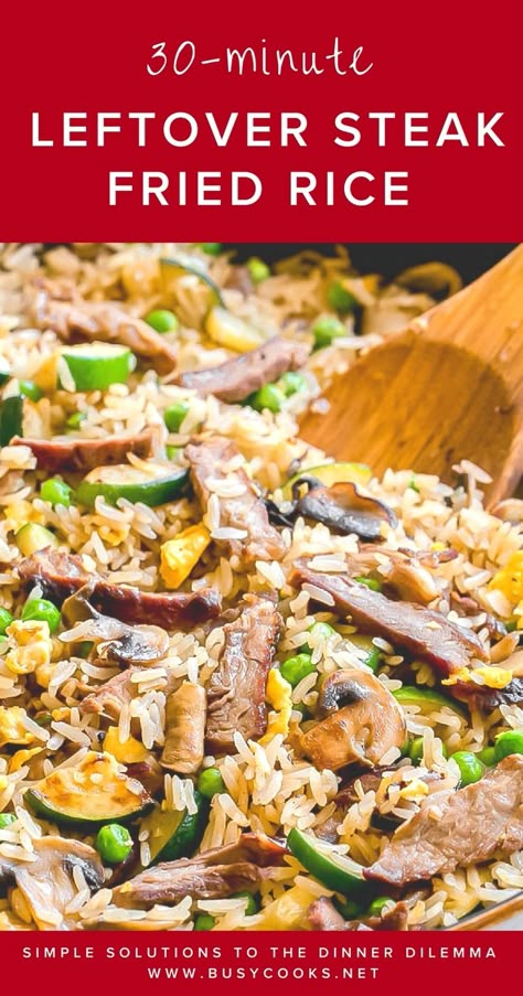 Leftover Steak Fried Rice - Busy Cooks Veggies For Picky Eaters, Dinner For A Family, Steak Fried Rice, Leftover Steak Recipes, Chinese Meals, Repurpose Leftovers, Steak And Rice, Paleo Recipies, Leftover Steak