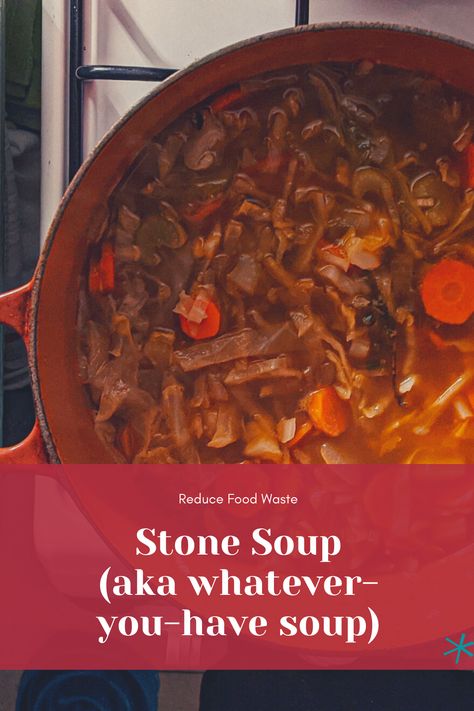 Stone Soup Recipe, Rock Soup, Winter Veggies, Bitter Greens, Stone Soup, Carrot Soup, Food Supply, Bowl Of Soup, Reduce Food Waste