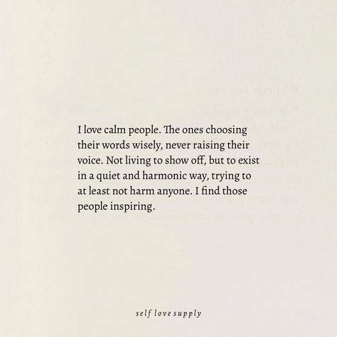 Calm People, Happy Words, Self Improvement Tips, Note To Self, Self Improvement, Self Love, The Voice, Poetry, Inspirational Quotes