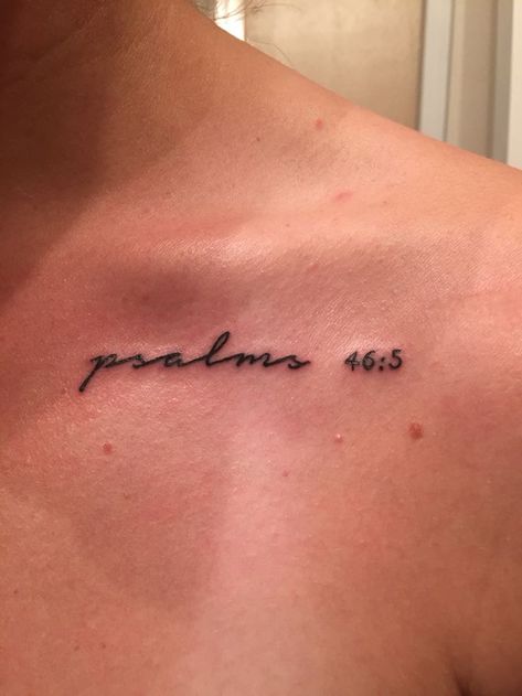 Collarbone Tattoo Bible Verse, Psalm 73 26 Tattoo, Tattoos For Healing And Growth, Psalm 147:3 Tattoo, God Is Within Her She Will Not Fail Tattoo, God Is Within Her She Will Not Fail Tat, Psalms Tattoo, Psalm 46 5 Tattoo, Faith Based Tattoos