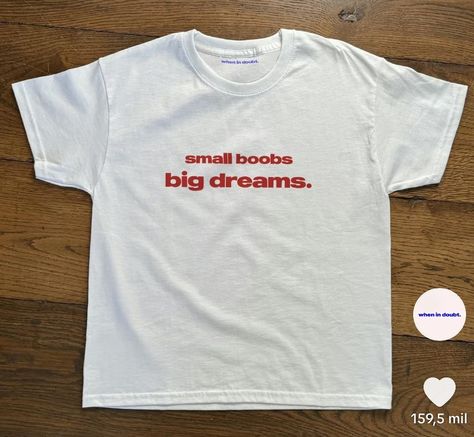 90s Baby, Slogan Tee, Short T Shirt, Big Dreams, Baby Tee, Dream Big, Infant Tees, Let Me, How To Wear