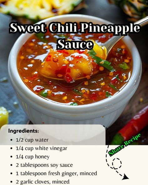 Pineapple Chilli Sauce, Sweet Chilli Pineapple Sauce, Pineapple Sweet And Sour Sauce, Sweet Chilli Sauce Recipe, Pineapple Sauce, Sweet Chilli Sauce, Sweet Chilli, Sweet Chili, Food Trends