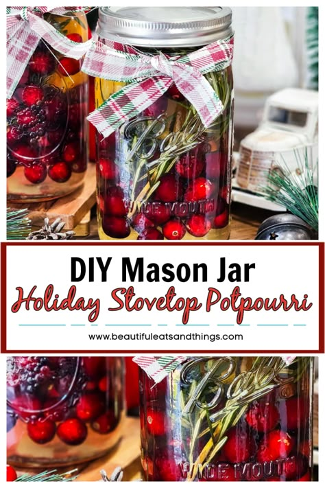 DIY Mason Jar Stovetop Christmas Potpourri - Beautiful Eats & Things Mason Jar Popurri, Mason Jar Simmer Pot, Homemade Christmas Potpourri Stovetop Gift, Christmas In A Jar Potpourri, Stovetop Christmas Potpourri Mason Jar, Cranberry Stovetop Potpourri, Mason Jar Potpourri Christmas Gifts, Mason Jar Christmas Potpourri, Potpourri Container Ideas