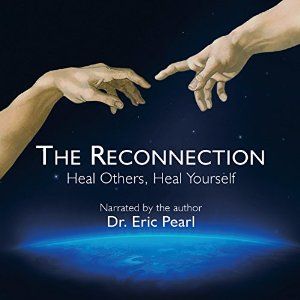 The Reconnection: Heal Others, Heal Yourself (Audible Audio Edition): Dr. Eric Pearl, The Reconnection LLC: Books. Amazon.com Reconnective Healing, Healing My Heart Book, Healing Is The New High Book, This Is How You Heal Book, Telepathy Books, Healing The Soul Of A Woman Book, Heal Yourself, Meditation Prayer, Healing Frequencies