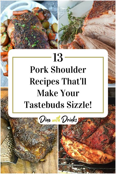 Collage of 4 pork shoulder recipes. Pork Shoulder Picnic Roast Slow Cooker, Recipes With Pork Shoulder, Bone In Pork Shoulder Recipes Oven, Pork Picnic Shoulder Recipes, Boneless Pork Shoulder Recipes, Pork Shoulder Roast Recipes, Pork Shoulder Recipes Oven, Pork Shoulder Marinade, Pork Shoulder Picnic Roast