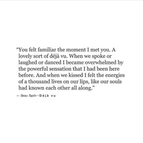 He’s My Soulmate, Meeting Your Soulmate Quotes, Meeting Soulmate, Finding Your Soulmate Quotes, Reunited Quotes, Friend Soulmate, Twin Flame Quotes, Literary Love Quotes, Soul Love Quotes