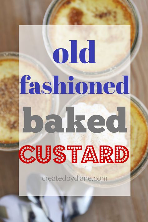 old fashioned baked custard createdbydiane.com Baked Custard Old Fashioned, Home Made Custard, Cranberry Meringue Pie, Apple Pie Ice Cream, Hot Desserts, Seafood Tower, Baked Custard, Homemade Custard, Salted Caramel Cheesecake