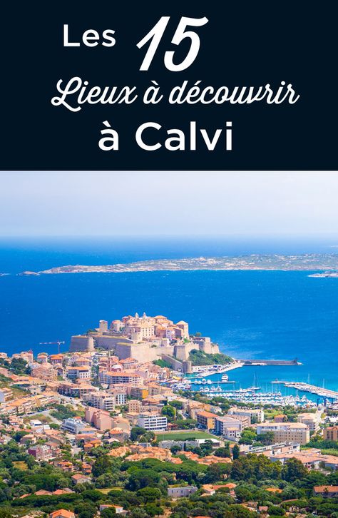 Calvi Corsica, Corsica Travel, Sea Island, Destination Voyage, Future Travel, Travel Diary, France Travel, Italy Travel, Where To Go