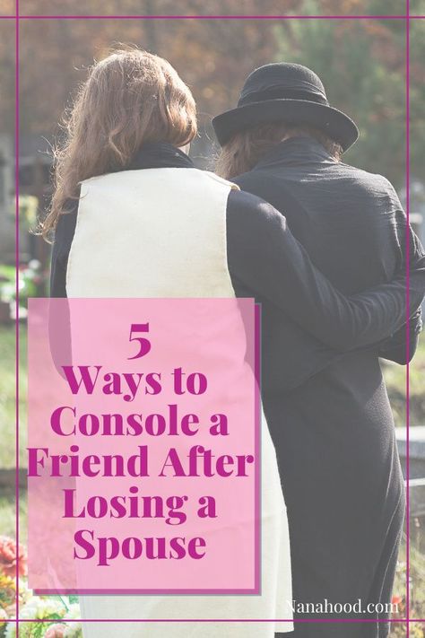 How To Comfort Someone Who Lost Someone, Friend Lost Her Husband, Losing A Spouse, How To Comfort Someone, Comfort Someone, Loss Of Husband, Spouse Quotes, Words Of Support, Dealing With Loss