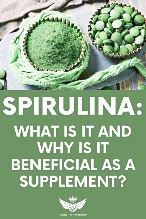 Spirulina: What is it and Why is it Beneficial as a Supplement? -Keep Fit Kingdom Spirulina Chlorella Benefits, Spiriluna Health Benefits, Benefits Of Spirulina Powder, How To Use Spirulina Powder, Spirulina Benefits For Women, Pitta Diet, Chlorella Benefits, What Is Spirulina, Spirulina Benefits