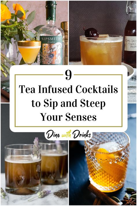 Collage of 4 tea infused cocktails. Gin And Tea Cocktails, Infused Cocktail Recipes, Tea Based Cocktails, Cocktail Infusions, Tea Cocktail, Tea Infused Cocktails, Cocktail Infusion Kit Recipe, Twisted Tea, Vintage Cocktails