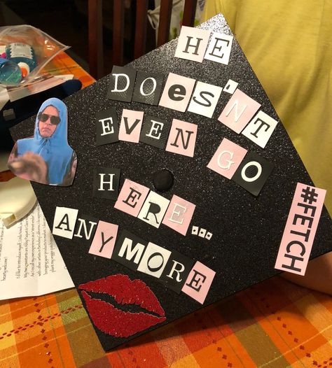 She Doesnt Even Go Here Graduation Cap, Mean Girls Graduation Cap, Caps Ideas, Girls Cap, High School Graduation Cap, Grad Cap Designs, Grad Caps, Cap Decoration, Graduation Cap Designs