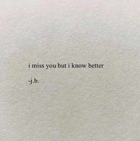 I Miss You Book Quotes, I Want To Say I Miss You But, Miss Him But Shouldnt, I Miss You Even Though I Shouldnt, Just Another Missing Person Book, I Miss You, I Missed, Love Letters, Miss You