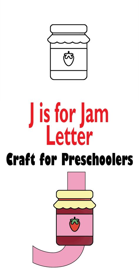 Easy J is for Jam Craft Letter J Activity Preschool - A Crafty Life Letter J Crafts For Toddlers, Letter J Activity, Kids Crafts Letters, Letter J Activities, Letter J Crafts, Letter E Craft, Letter D Crafts, Preschool Supplies, J Craft