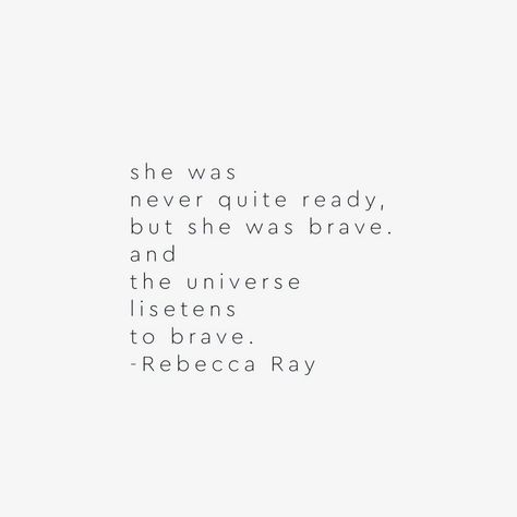 Universe Rewards The Brave, Be Brave Quotes, Brave Aesthetic, Brave Girl Quotes, Being Brave, Brave Quotes, Universe Love, Big Scary, Brave Girl