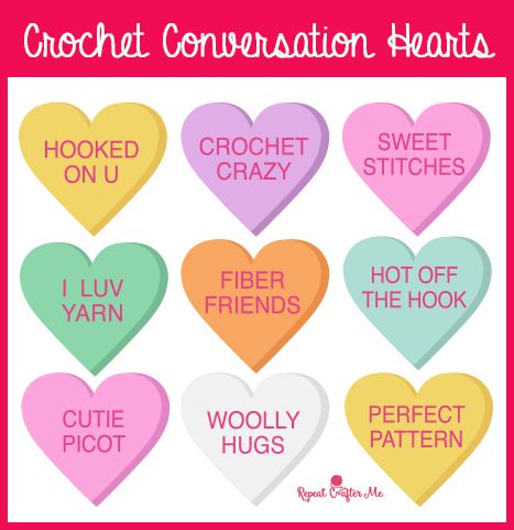 If only Conversation Heart Candy came with these crochet-inspired messages! While I can’t offer you the actual candy, feel free to print out my Crochet Conversation Hearts printable and use them as tags, stickers, or just share with your fellow hookers and yarn-addicts! CLICK HERE for PDF Printable It will fit on standard letter size paper … Conversation Hearts Crafts, Hearts Printable, Crochet Candle, Crochet Valentines, Conversation Hearts Candy, Crochet Quote, Repeat Crafter Me, Heart Crochet, Conversation Heart