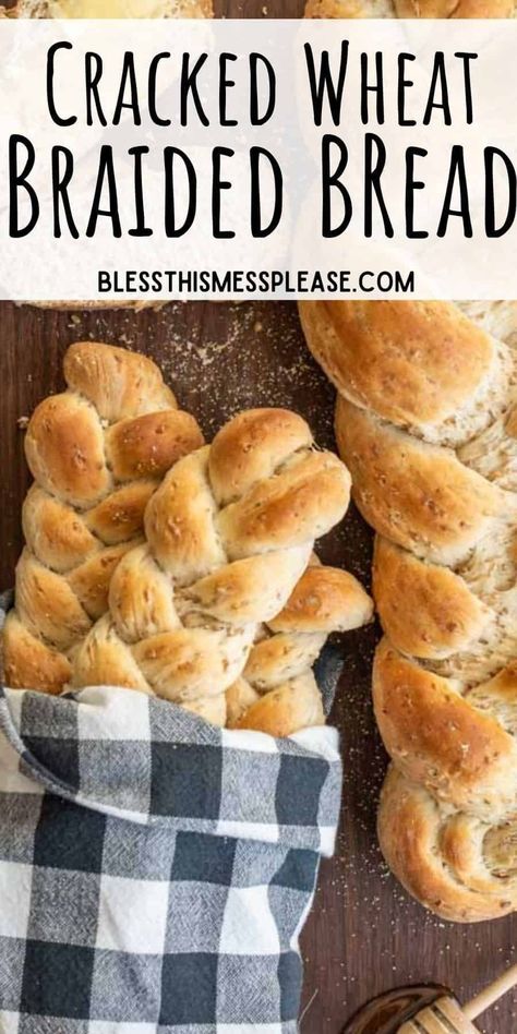 Cracked wheat (bulgur) adds a fabulous texture to this simple braided bread recipe that is the perfect side to all your soups. Cracked Wheat Recipes, Bulgar Recipes, Braided Bread Recipe, Cottage Baking, Quick Chicken Dinner, Bulgar Wheat, Crazy Food, Cracked Wheat, Easter Dishes