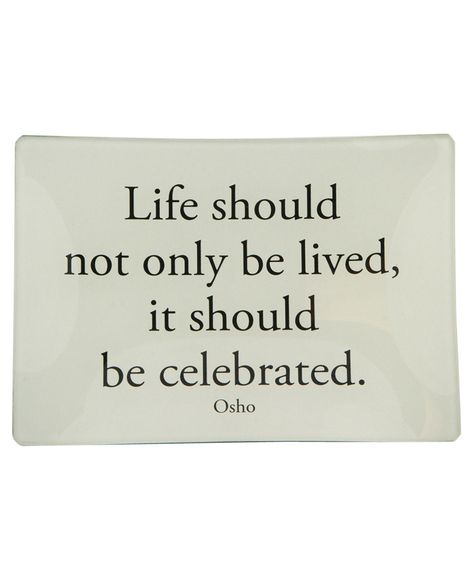 Celebrate Life Quotes, Buttermilk Basin, Osho Quotes, Basin Design, Celebrating Life, Celebrate Life, Spiritual Wisdom, Oscar Wilde, A Quote