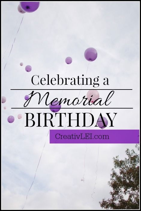 Ways to honor the memory and birthday of a child who has died. | CreativLEI.com In Memory Birthday Celebration, Heavenly Birthday Party Ideas, Heavenly Birthday Celebration Ideas, Memorial Birthday Celebration Ideas, Memorial Birthday Ideas, Birthday Memorial Ideas, Memorial Birthday Celebration, Twinless Twin, Angel Baby Birthday