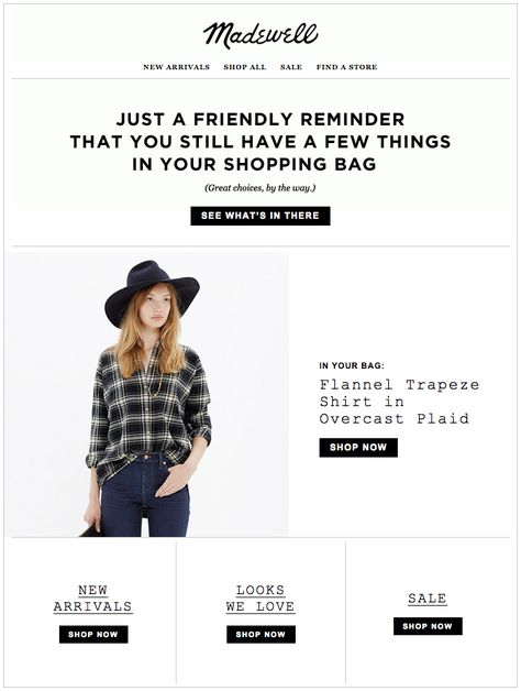 madewell. subject line: your shopping bag is ready and waiting…  shopping cart abandon email. Abandoned Checkout Email Design, Abandoned Cart Email Design, Abandoned Cart Email, Mailchimp Design, Engagement Emails, Email Marketing Inspiration, Email Marketing Design Inspiration, Responsive Email, Email Template Design