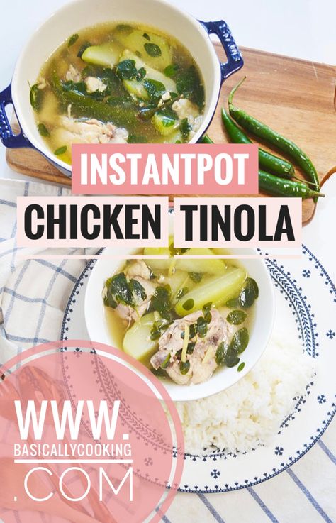 Asian Chicken Recipes Instant Pot, Instant Pot Filipino Recipes Easy, Tinola Instant Pot, Chicken Tinola Instant Pot, Instapot Filipino Recipes, Instant Pot Sinigang, Filipino Instant Pot Recipes, Chicken Tinola Recipe, Chicken Instant Pot Recipe