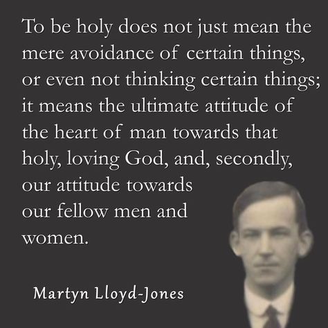 Montes Jones Quotes, Lloyd Headcannons, Martin Lloyd Jones Quotes, Mark Driscoll Quotes, Mary Slessor Quotes, Martyn Lloyd Jones Quotes, Lloyd Jones, Devotional Quotes, Reformed Theology