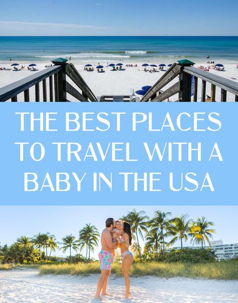 The Top 10 Best Baby-friendly Travel Destinations in the US - JetsetChristina Best Us Vacations, Travel Destinations In The Us, Toddler Vacation, Baby Vacation, Vacations In The Us, Best Places To Vacation, Best Vacation Destinations, Top Places To Travel, Travel Baby