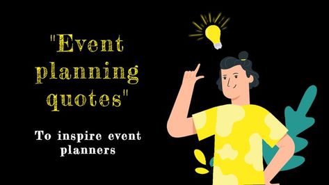 Quotes to inspire event planners. Motivational quotes for planners including funny event quotes - AllEvents Event Quotes, Planner Quotes, Event Sponsorship, Event Planning Quotes, Planning Quotes, Quotes That Inspire, Quotes To Inspire, Event Planners, Plan A